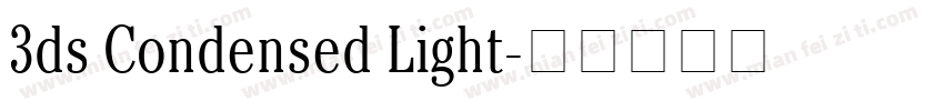3ds Condensed Light字体转换
